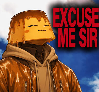 Excuse me sir